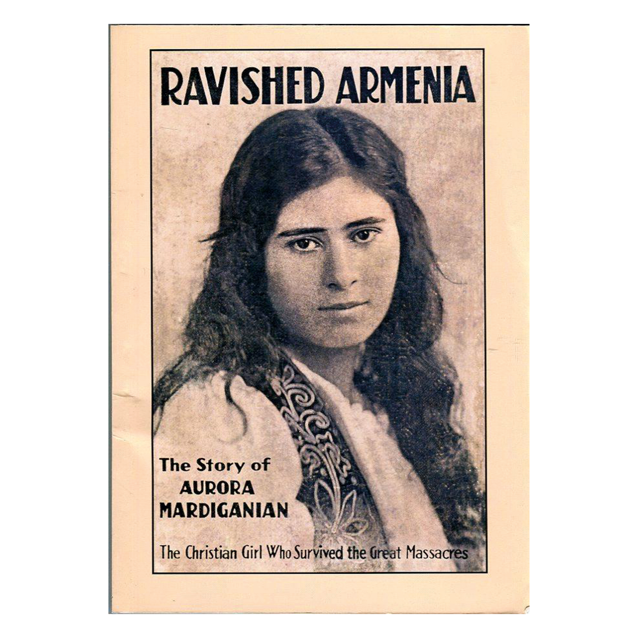 Aurora Mardiganian © Cover von Mardigian, Arshaluys: „… meine Seele sterben lassen, damit mein Körper weiterleben kann.“  Ein Zeitzeugenbericht vom Völkermord an den Armeniern 1915/16. Springe 2020
